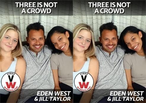 [VideoWonderland] And Eden West Three Is Not A Crowd (2023.Jill.Taylor)